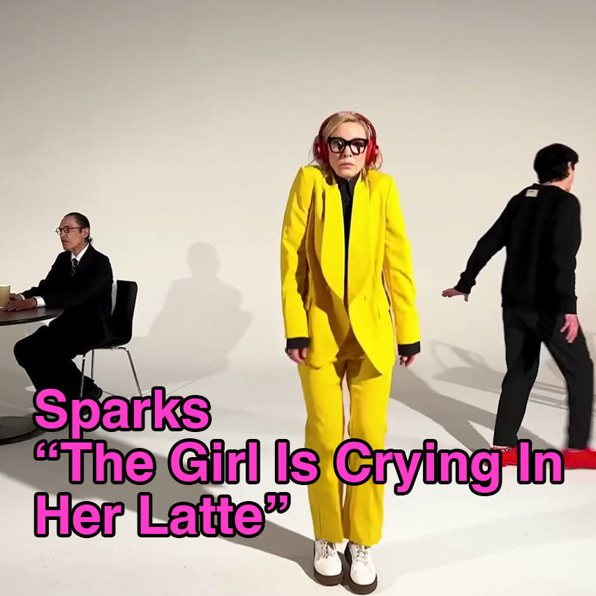"The Girl Is Crying In Her Latte" - Sparks