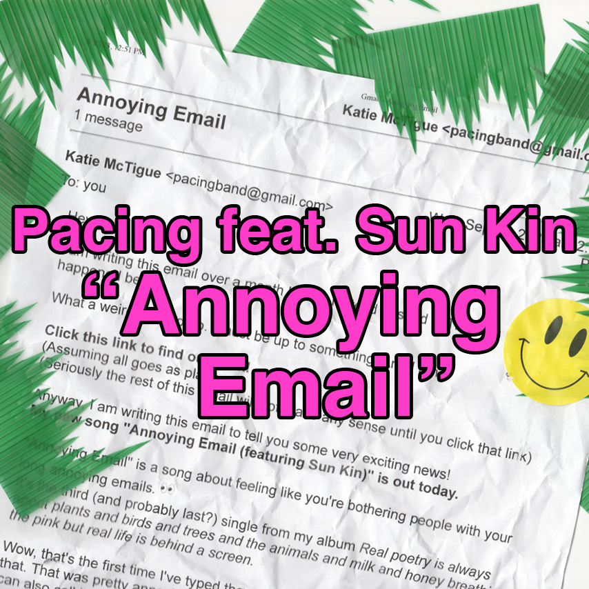 Pacing feat. Sun Kin, "Annoying Email"