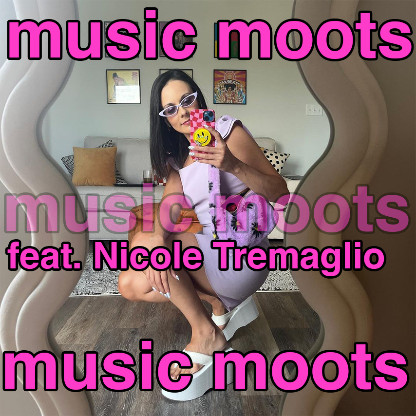 music moots: Nicole Tremaglio