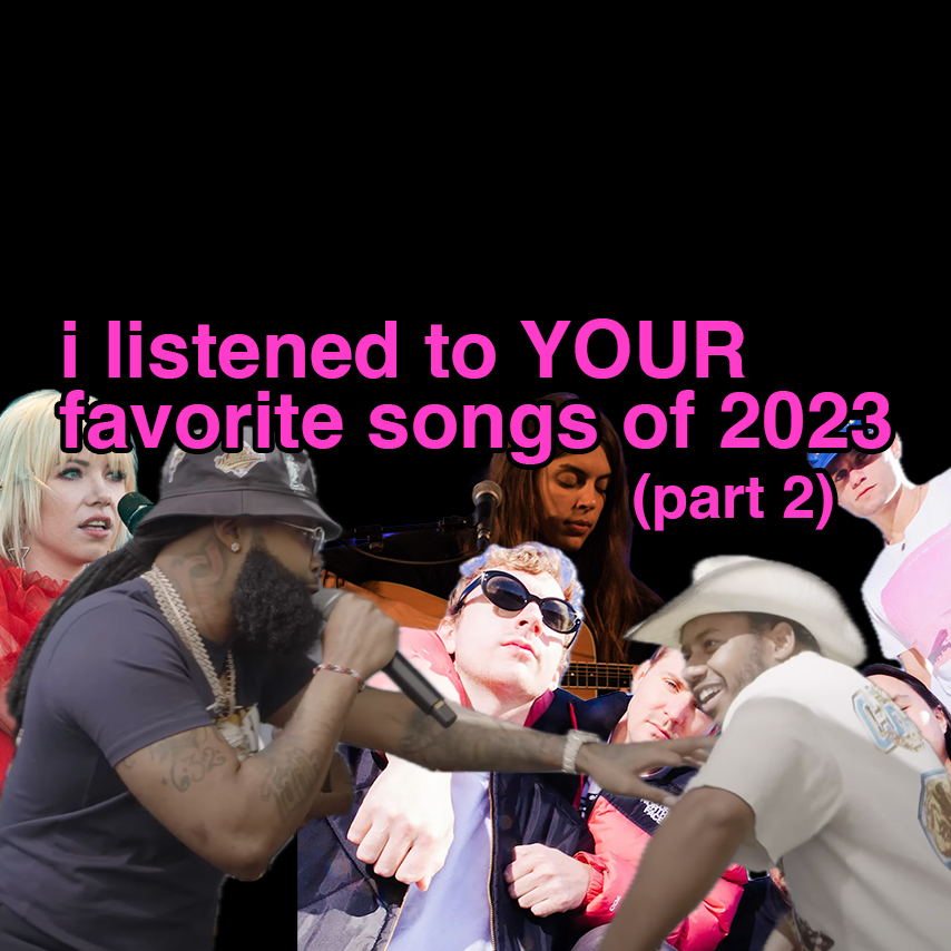 listening to Your Favorite Songs 2023, Part 2