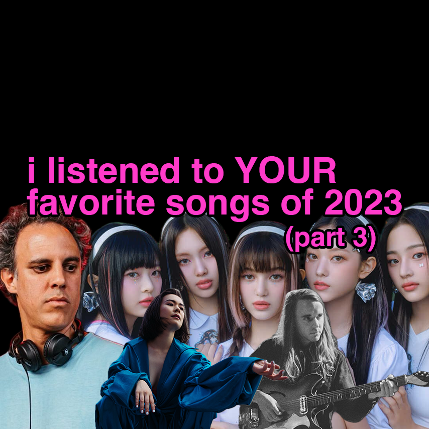 listening to Your Favorite Songs 2023, Part 3