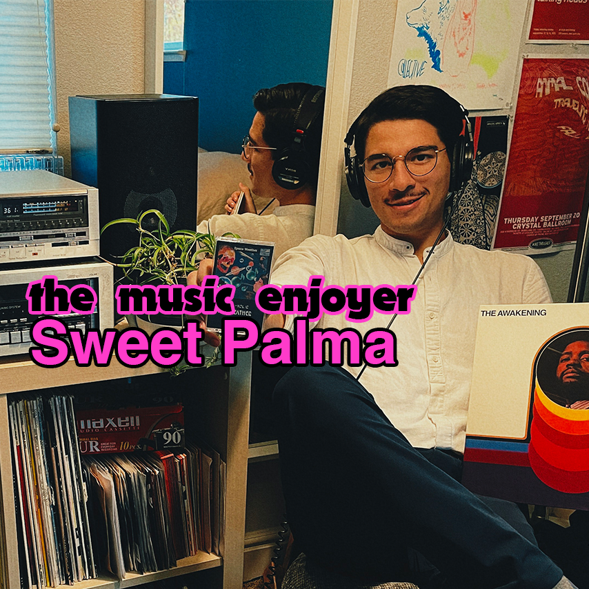 The Music Enjoyer: Sweet Palma