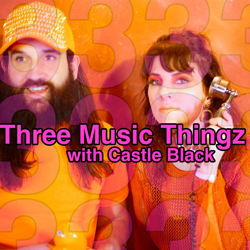 Three Music Thingz with Castle Black