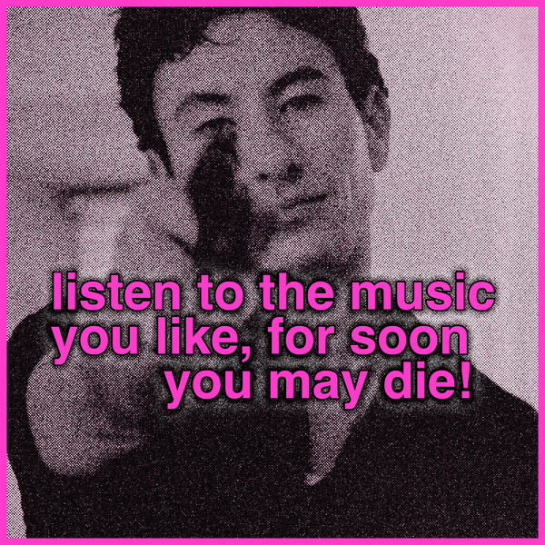 an argument for listening to new music and not worrying about getting old