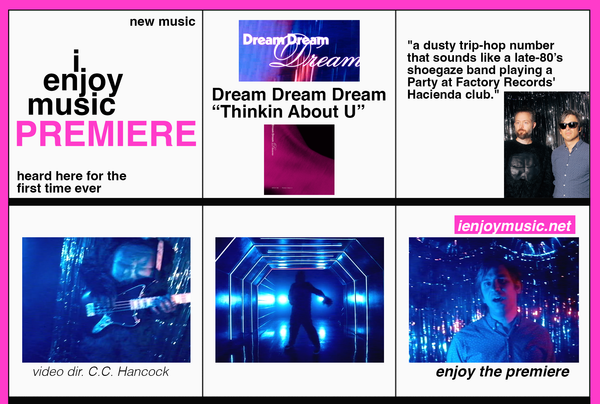 I ENJOY MUSIC PREMIERE: Dream Dream Dream - "Thinkin About U"